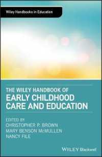 ワイリー版　幼児期のケア・教育ハンドブック<br>The Wiley Handbook of Early Childhood Care and Education (Wiley Handbooks in Education)