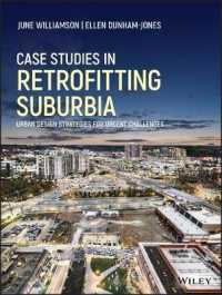 郊外再開発の事例研究：喫緊の課題のための都市設計戦略<br>Case Studies in Retrofitting Suburbia : Urban Design Strategies for Urgent Challenges
