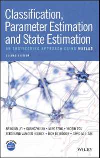 Classification, Parameter Estimation and State Estimation : An Engineering Approach Using MATLAB （2ND）