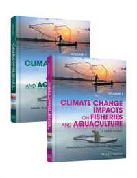 気候変動の水産・養殖業への影響：グローバルな分析<br>Climate Change Impacts on Fisheries and Aquaculture, 2 Volumes : A Global Analysis