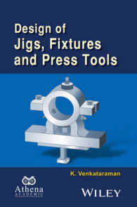 Design of Jigs， Fixtures and Press Tools