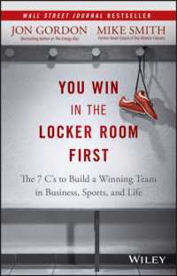 You Win in the Locker Room First : The 7 C's to Build a Winning Team in Sports, Business, and Life
