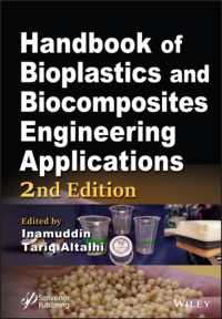 バイオプラスチック・バイオ複合材料技術応用ハンドブック（第２版）<br>Handbook of Bioplastics and Biocomposites Engineering Applications （2ND）