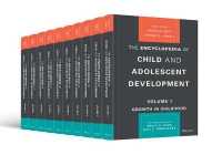 児童・青年発達百科事典（全１０巻）<br>The Encyclopedia of Child and Adolescent Development, 10 Volume Set