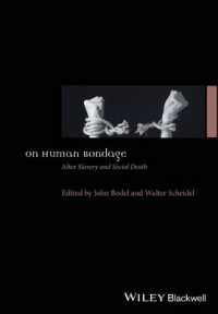 パターソン『世界の奴隷制の歴史』の検証（パターソン寄稿）<br>On Human Bondage : After Slavery and Social Death (Ancient World: Comparative Histories)