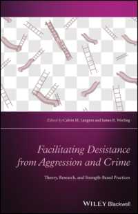 Facilitating Desistance from Aggression and Crime : Theory, Research, and Strength-Based Practices (Wiley Clinical Psychology Handbooks)