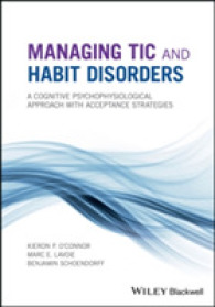 Managing Tic and Habit Disorders : A Cognitive Psychophysiological Treatment Approach with Acceptance Strategies