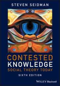 社会理論の現在（第６版）<br>Contested Knowledge : Social Theory Today -- Paperback （6 Rev ed）