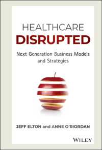 次世代の保健医療ビジネスモデル<br>Healthcare Disrupted : Next Generation Business Models and Strategies
