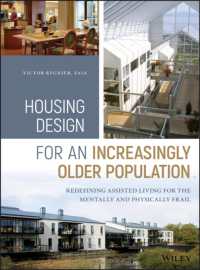 Housing Design for an Increasingly Older Population : Redefining Assisted Living for the Mentally and Physically Frail