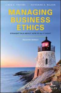 Managing Business Ethics : Straight Talk about How to Do It Right （7TH）