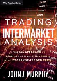 Trading with Intermarket Analysis : A Visual Approach to Beating the Financial Markets Using Exchange-traded Funds (Wiley Trading)