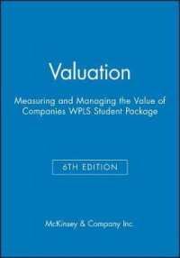 Valuation: Measuring and Managing the Value of Companies, 6e WPLS Student Package