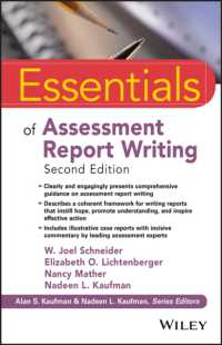 アセスメント報告書作成の基礎（第２版）<br>Essentials of Assessment Report Writing (Essentials of Psychological Assessment) （2ND）