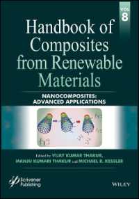 再生可能材料由来複合材料ハンドブック（全８巻）第８巻：発展的応用<br>Handbook of Composites from Renewable Materials, Nanocomposites : Advanced Applications (Handbook of Composites from Renewable Materials)