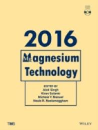 Magnesium Technology 2016 : Preceedings of a Symposium Sponsored by Magnesium Committee of the Light Metals Division of the Minerals, Metals & Materia （HAR/CDR）