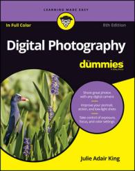 Digital Photography for Dummies (Digital Photography for Dummies) （8TH）