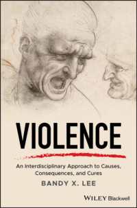 暴力への学際的アプローチ<br>Violence : An Interdisciplinary Approach to Causes, Consequences, and Cures