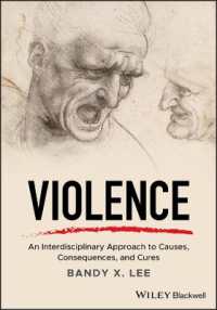 暴力への学際的アプローチ<br>Violence : An Interdisciplinary Approach to Causes, Consequences, and Cures