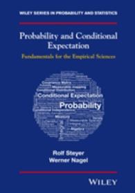 確率と条件付き期待値：実験科学のための基礎<br>Probability and Conditional Expectation : Fundamentals for the Empirical Sciences (Wiley Series in Probability and Statistics)