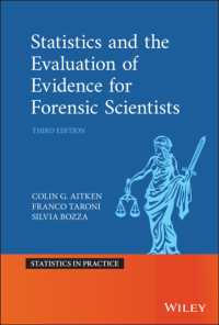 法科学者のための統計学（第３版）<br>Statistics and the Evaluation of Evidence for Forensic Scientists (Statistics in Practice) （3RD）