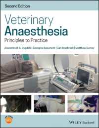 獣医麻酔学（第２版）<br>Veterinary Anaesthesia : Principles to Practice （2ND）