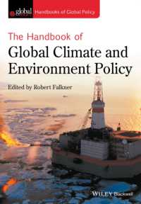 グローバル気候・環境政策ハンドブック<br>The Handbook of Global Climate and Environment Policy (Handbooks of Global Policy)