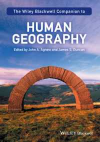 人文地理学必携<br>The Wiley Blackwell Companion to Human Geography (Wiley Blackwell Companions to Geography) （Reprint）