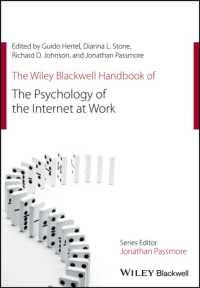職場におけるインターネットの心理学ハンドブック<br>The Wiley Blackwell Handbook of the Psychology of the Internet at Work (Wiley-blackwell Handbooks in Organizational Psychology)
