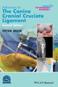Advances in the Canine Cranial Cruciate Ligament (Avs Advances in Veterinary Surgery) （2ND）