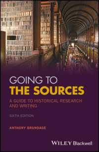 歴史学研究・論文執筆ガイド（第６版）<br>Going to the Sources : A Guide to Historical Research and Writing （6TH）