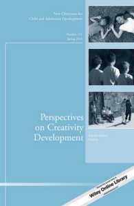 Perspectives on Creativity Development : New Directions for Child and Adolescent Development, Number 151 (Single Issue Child & Adolescent Development)