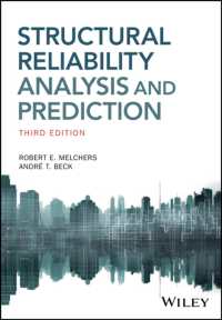 構造信頼性分析・予測（第３版）<br>Structural Reliability Analysis and Prediction （3RD）
