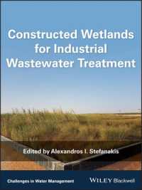工場排水処理のための建設湿地<br>Constructed Wetlands for Industrial Wastewater Treatment (Challenges in Water Management Series)