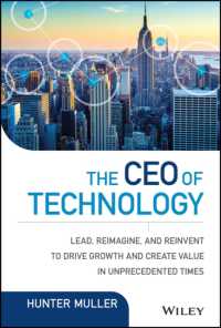 The CEO of Technology : Lead, Reimagine, and Reinvent to Drive Growth and Create Value in Unprecedented Times (Wiley Cio)