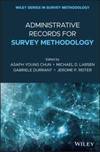 Administrative Records for Survey Methodology (Wiley Series in Survey Methodology)