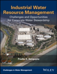 Industrial Water Resource Management : Challenges and Opportunities for Corporate Water Stewardship (Challenges in Water Management Series)