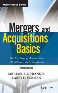 M&Aの基礎（第２版）<br>Mergers and Acquisitions Basics : The Key Steps of Acquisitions, Divestitures, and Investments (Wiley Finance) （2ND）