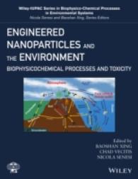 Engineered Nanoparticles and the Environment : Biophysicochemical Processes and Toxicity (Wiley-iupac Series in Biophysico-chemical Processes in Envir