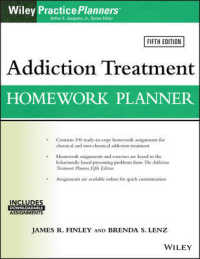 Addiction Treatment Homework Planner : Includes Downloadable Assignments (Wiley Practice Planners) （5TH）