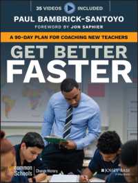 Get Better Faster : A 90-Day Plan for Coaching New Teachers （PAP/DVD）