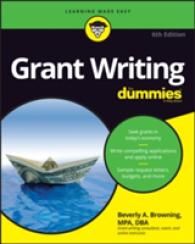 Grant Writing for Dummies (Grant Writing for Dummies) （6TH）