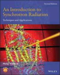 シンクロトロン放射入門（第２版）<br>An Introduction to Synchrotron Radiation : Techniques and Applications （2ND）