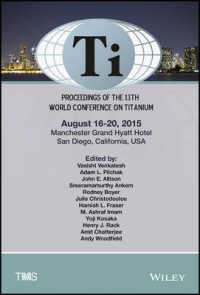 Proceedings of the 13th World Conference on Titanium (3-Volume Set) : Held August 16-20, 2015, Manchester Grand Hyatt, San Diego, California, USA