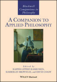 応用哲学必携<br>A Companion to Applied Philosophy (Blackwell Companions to Philosophy)