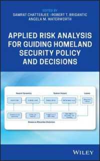 Applied Risk Analysis for Guiding Homeland Security Policy and Decisions (Wiley Series in Operations Research and Management Science)