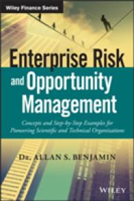 Enterprise Risk and Opportunity Management : Concepts and Step-by-Step Examples for Pioneering Scientific and Technical Organizations (Wiley Finance)