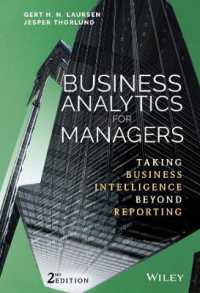 マネジャーのための経営分析（第２版）<br>Business Analytics for Managers : Taking Business Intelligence Beyond Reporting (Wiley & Sas Business) （2ND）