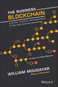 『ビジネスブロックチェーン：ビットコイン、FinTechを生みだす技術革命』(原書)<br>The Business Blockchain : Promise, Practice, and Application of the Next Internet Technology