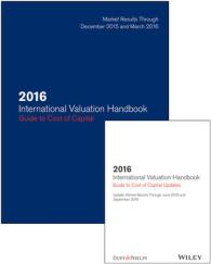 International Valuation Handbook 2016 Set : Guide to Cost of Capital + Semiannual Pdf (Wiley Finance) （Updated）